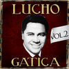 Thumbnail for the Lucho Gatica - Lucho Gatica. Vol. 2 link, provided by host site