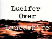 Thumbnail for the The Fall - Lucifer over Lancashire link, provided by host site