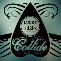 Thumbnail for the Collide - Lucky 13 (Signals Mix) link, provided by host site