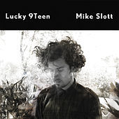 Thumbnail for the Mike Slott - Lucky 9teen link, provided by host site