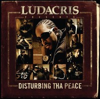 Thumbnail for the Ludacris - Ludacris Presents...Disturbing Tha Peace (Edited Version) link, provided by host site