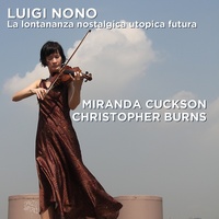 Thumbnail for the Miranda Cuckson - Luigi Nono: La lontananza nostalgica utopica futura link, provided by host site