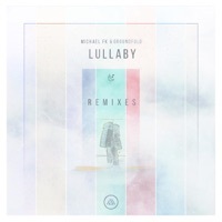 Thumbnail for the Michael FK - Lullaby (Electus Remix) link, provided by host site