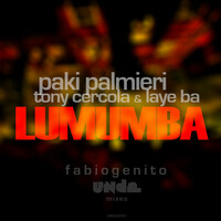 Thumbnail for the Paki Palmieri - Lumumba (Fabio Genito Unda Mixes) link, provided by host site