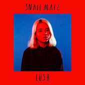 Thumbnail for the Snail Mail - Lush link, provided by host site