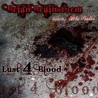 Thumbnail for the Brian Brainstorm - Lust 4 Blood link, provided by host site