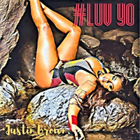 Thumbnail for the Justin Brown - #LuvYo link, provided by host site