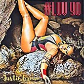 Thumbnail for the Justin Brown - #LuvYo link, provided by host site