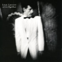 Thumbnail for the Lyle Lovett - Lyle Lovett and His Large Band link, provided by host site