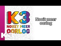 Thumbnail for the K3 - Lyrics: Nooit meer oorlog link, provided by host site
