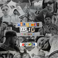 Thumbnail for the MiC LOWRY - M.I.C (Acoustic Version) link, provided by host site