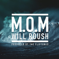 Thumbnail for the Will Roush - M.O.M link, provided by host site