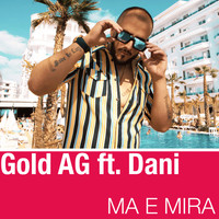 Thumbnail for the Gold AG - Ma E Mira link, provided by host site