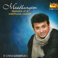 Thumbnail for the P Unni Krishnan - Maadhuryam link, provided by host site