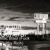 Thumbnail for the DB Tha General - Mac Blast (F**k Philthy Rich) link, provided by host site
