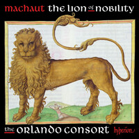 Thumbnail for the Guillaume de Machaut - Machaut: The Lion of Nobility (Complete Machaut Edition 8) link, provided by host site