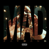 Thumbnail for the Zay Bang - Mad link, provided by host site
