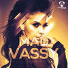 Thumbnail for the Vassy - Mad link, provided by host site