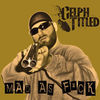 Thumbnail for the Celph Titled - Mad As F*ck link, provided by host site