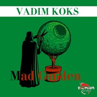Thumbnail for the Vadim Koks - Mad Garden link, provided by host site