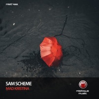 Thumbnail for the Sam Scheme - Mad Kristina link, provided by host site