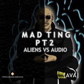 Thumbnail for the Aliens - Mad Ting PT 2 link, provided by host site