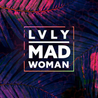 Thumbnail for the Lvly - Mad Woman link, provided by host site
