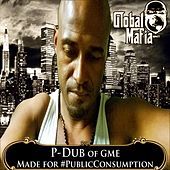 Thumbnail for the P Dub - Made for #Publicconsumption link, provided by host site