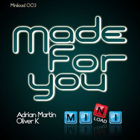 Thumbnail for the Adrian Martin - Made For You link, provided by host site