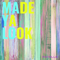 Thumbnail for the Rayelle - Made Ya Look link, provided by host site