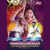Thumbnail for the Nithyasree Mahadevan - Madhurasangamam link, provided by host site