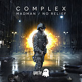 Thumbnail for the Complex - Madman / No Relief link, provided by host site