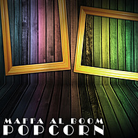 Thumbnail for the Popcorn - Maffa Al Boom link, provided by host site