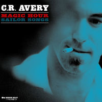 Thumbnail for the C.R. Avery - Magic Hour Sailor Songs link, provided by host site