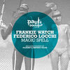 Thumbnail for the Frankie Watch - Magic Spell (Remixes) link, provided by host site