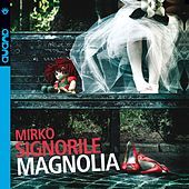 Thumbnail for the Mirko Signorile - Magnolia link, provided by host site