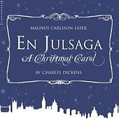 Thumbnail for the Magnus Carlsson - Magnus Carlsson läser 'En Julsaga' av Charles Dickens link, provided by host site