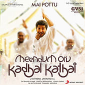 Thumbnail for the Velmurugan - Mai Pottu (From "Meendum Oru Kadhal Kadhai") link, provided by host site