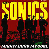 Thumbnail for the The Sonics - Maintaining My Cool link, provided by host site