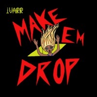 Thumbnail for the IVARR - Make 'em Drop link, provided by host site