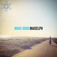 Thumbnail for the Maiselph - Make Good link, provided by host site