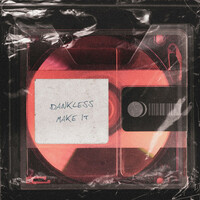 Thumbnail for the Dankless - Make It link, provided by host site