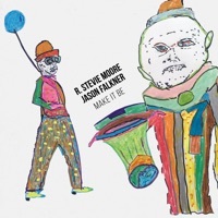 Thumbnail for the R. Stevie Moore - Make It Be link, provided by host site