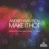 Thumbnail for the Andrey Kravtsov - Make It Hot link, provided by host site