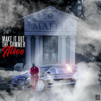 Thumbnail for the Maffii - Make It out the Summer Alive link, provided by host site