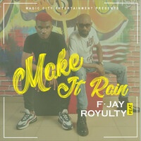 Thumbnail for the F.Jay - Make It Rain link, provided by host site