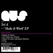 Thumbnail for the Sei A - Make It Work link, provided by host site