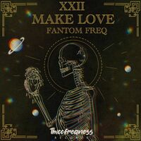 Thumbnail for the Fantom Freq - Make Love link, provided by host site
