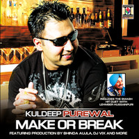 Thumbnail for the Kuldeep Purewal - Make Or Break link, provided by host site