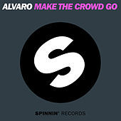 Thumbnail for the Alvaro - Make The Crowd GO link, provided by host site